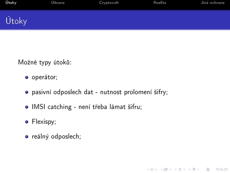 prolomení ²ifry; IMSI catching - není