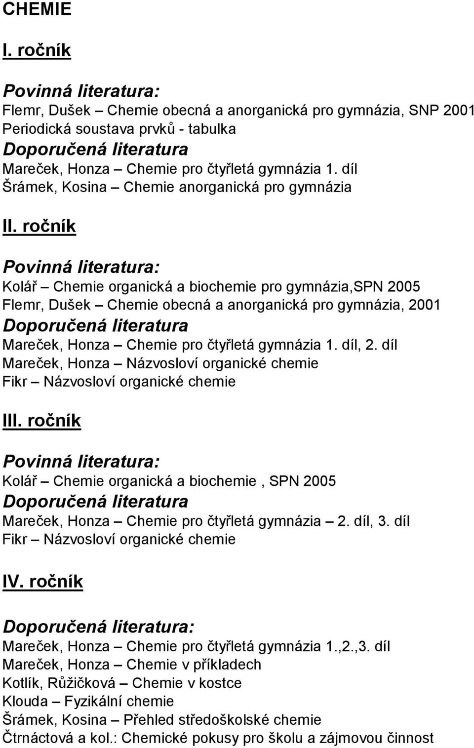 čtyřletá gymnázia 1. díl, 2.