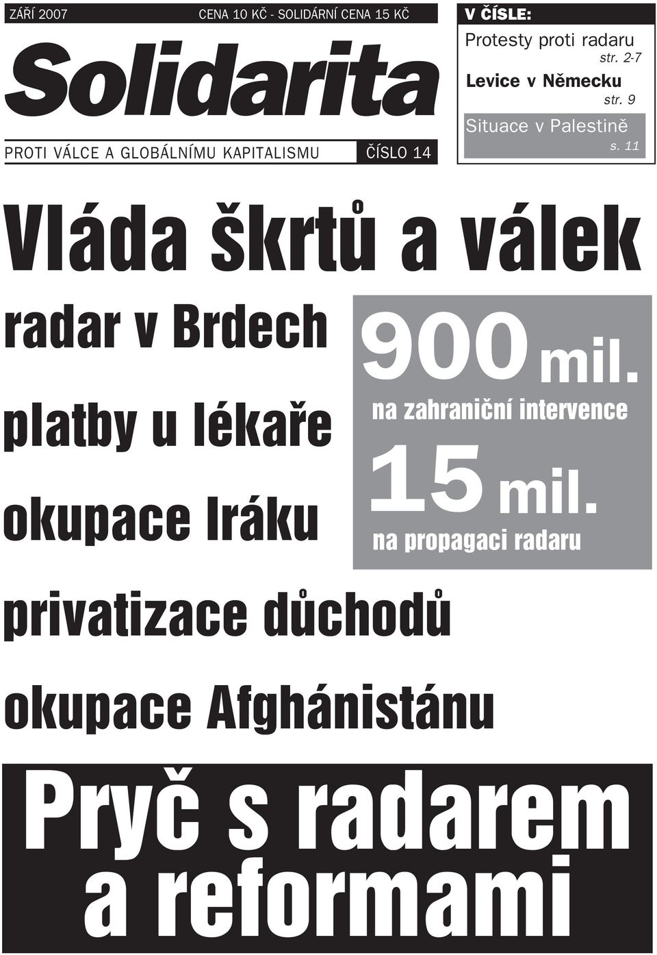 11 Vláda škrtů a válek radar v Brdech 900 mil.