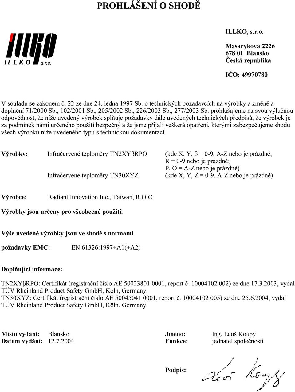 Infračervené teploměry TN30XYZ (kde X, Y, Z = 0-9, A-Z nebo je prázdné) Radiant Innovation Inc., Taiwan, R.O.C.