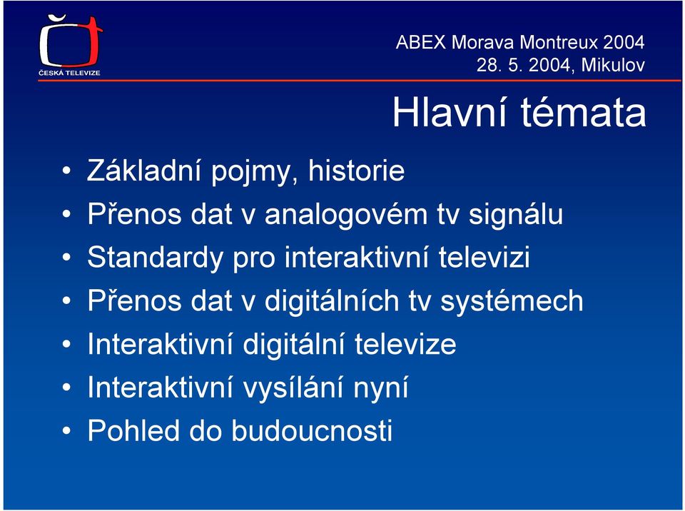 televizi Přenos dat v digitálních tv systémech