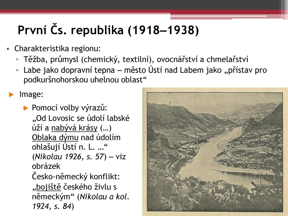 Labe jako dopravní tepna město Ústí nad Labem jako p ístav pro podkuršnohorskou uhelnou oblast Image: Pomocí