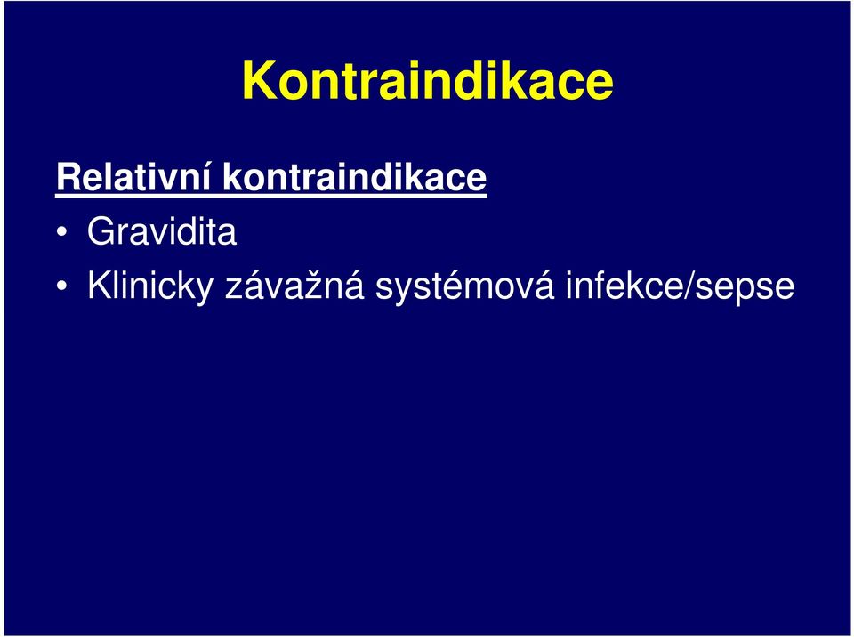 kontraindikace