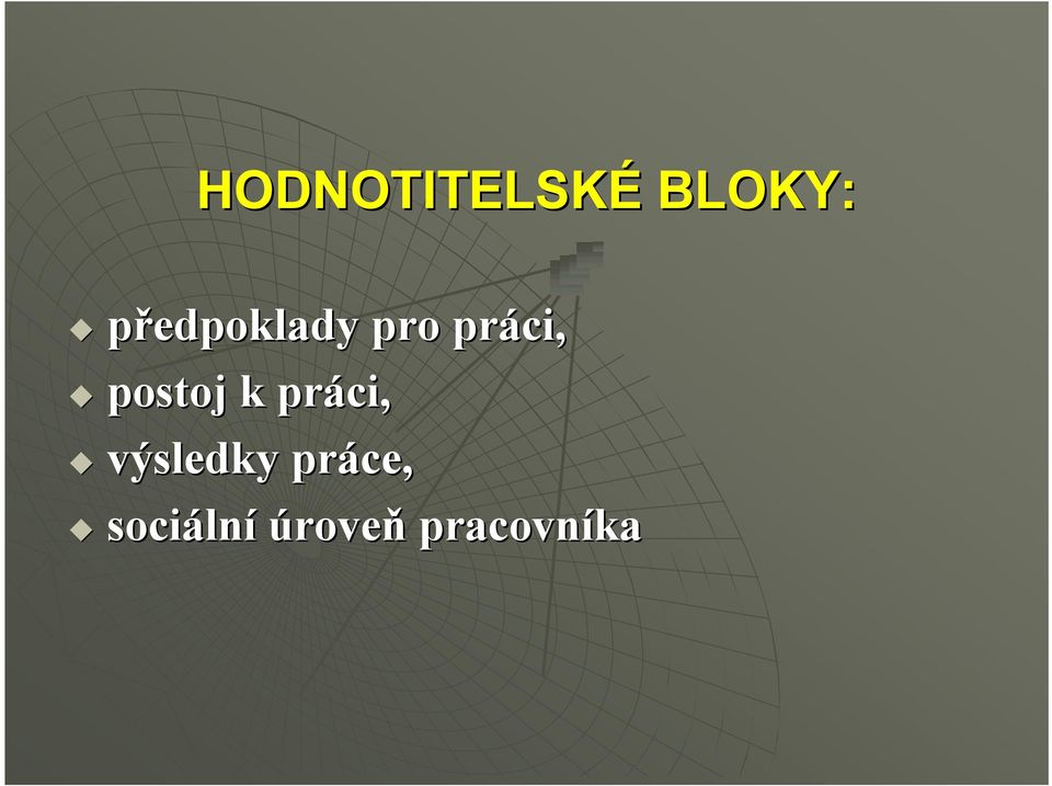 postoj k práci, výsledky