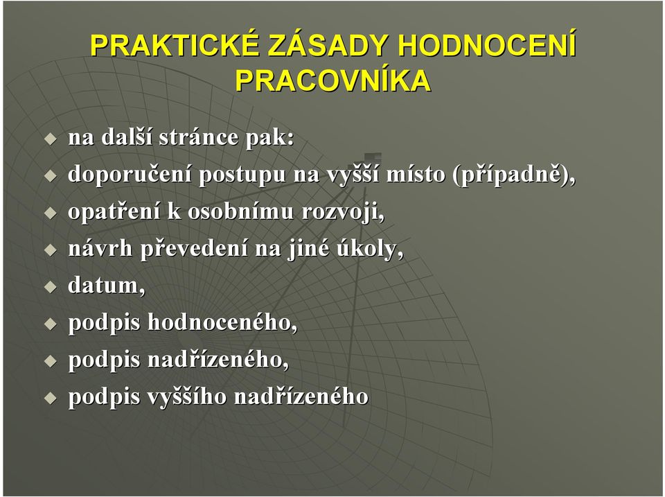 osobnímu rozvoji, návrh převedenp evedení na jiné úkoly, datum,