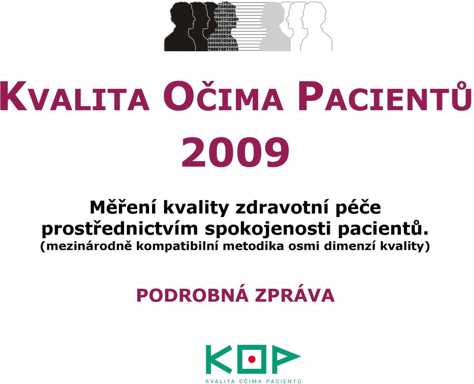 spokojenosti pacientů.