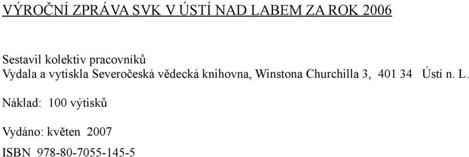 vědecká knihovna, Winstona Churchilla 3, 401 34 Ústí n.