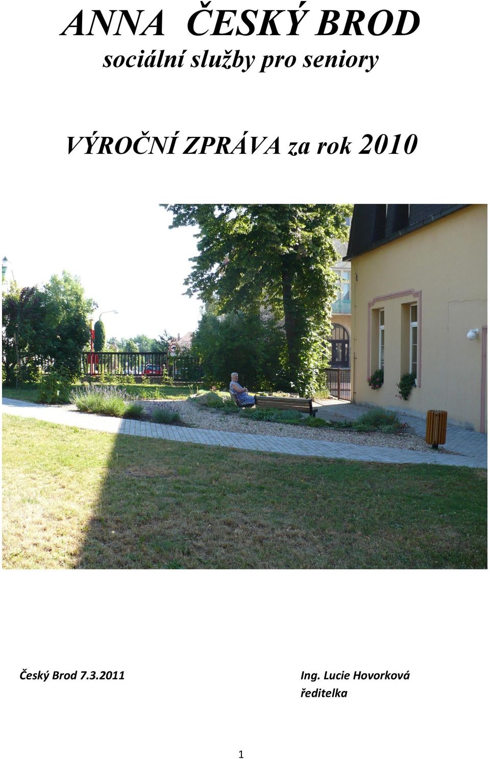 ZPRÁVA za rok 2010 Český Brod