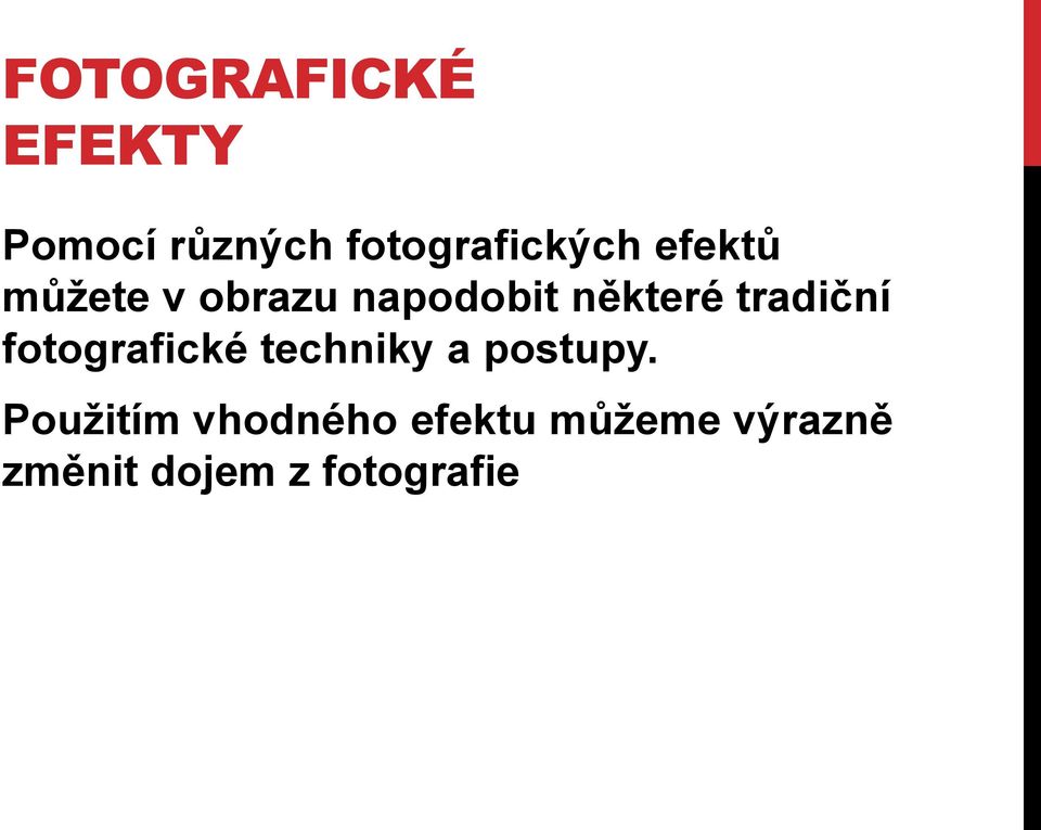 fotografické techniky a postupy.