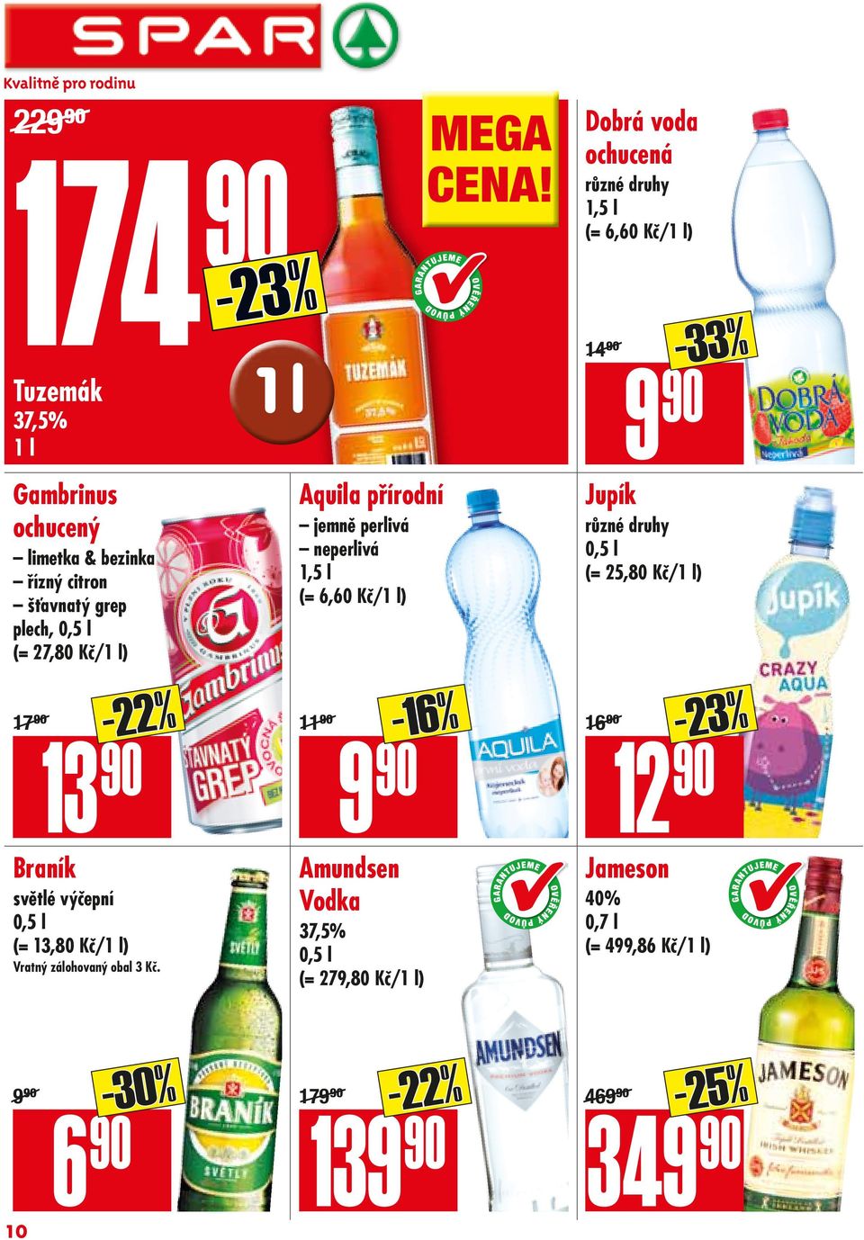 -23% 1 l Aquila přírodní jemně perlivá neperlivá 1,5 l (= 6,60 Kč/1 l) 11.