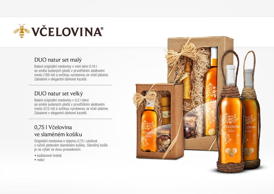 DUO natur set velký Balení originální medoviny v 0,5 l lahvi se směsí sušených plodů v prvotřídním akátovém medu (212 ml) a svíčkou  0,75 l