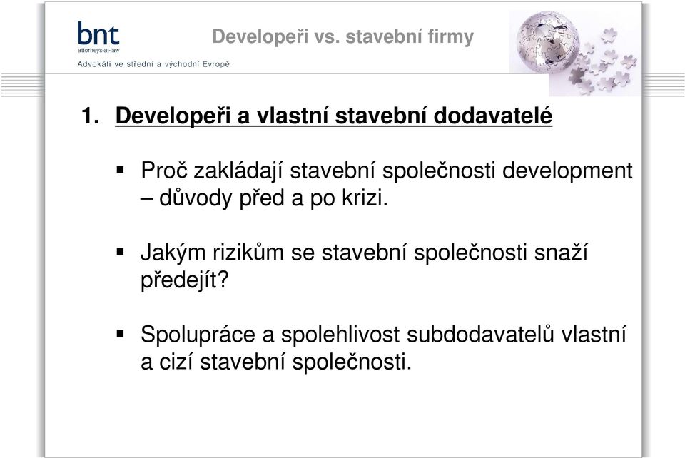 Jakým rizikům se stavební společnosti snaží předejít?