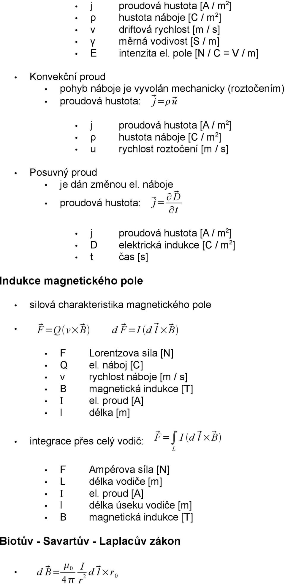 Posuvný proud je dán změnou el.