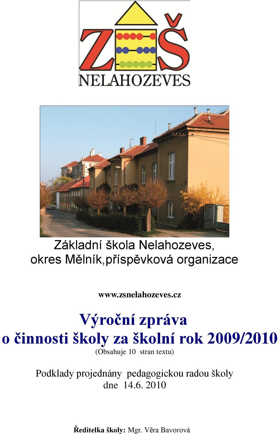 cz Výroční zpráva o činnosti školy za školní rok 2009/2010