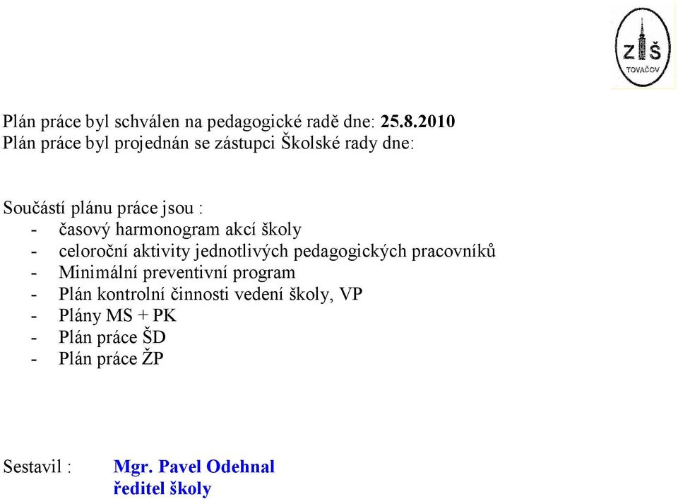 harmonogram akcí školy - celoroční aktivity jednotlivých pedagogických pracovníků - Minimální