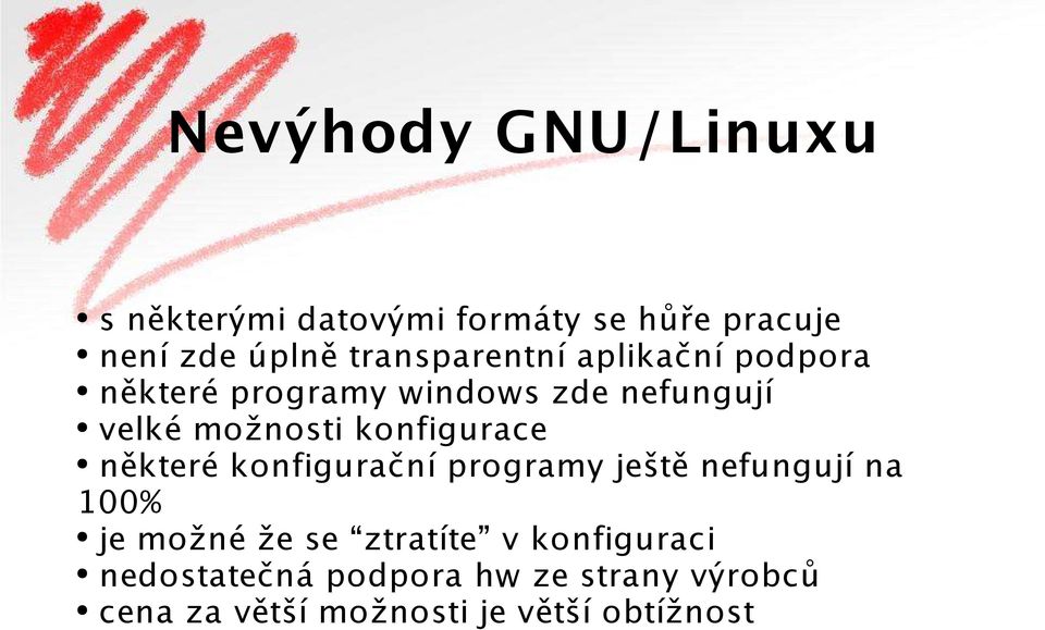 konfigurace některé konfigurační programy ještě nefungují na 100% je možné že se