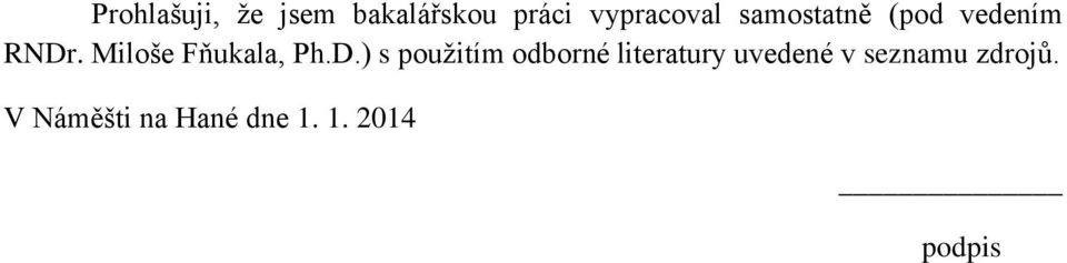 D.) s použitím odborné literatury uvedené v