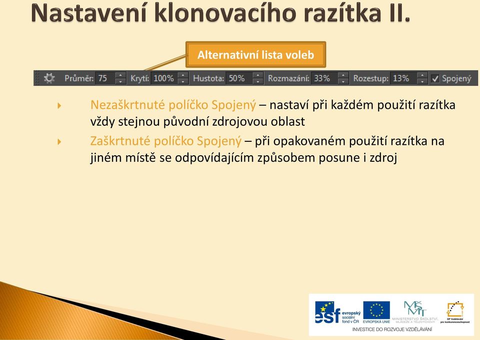 zdrojovou oblast Zaškrtnuté políčko Spojený při opakovaném