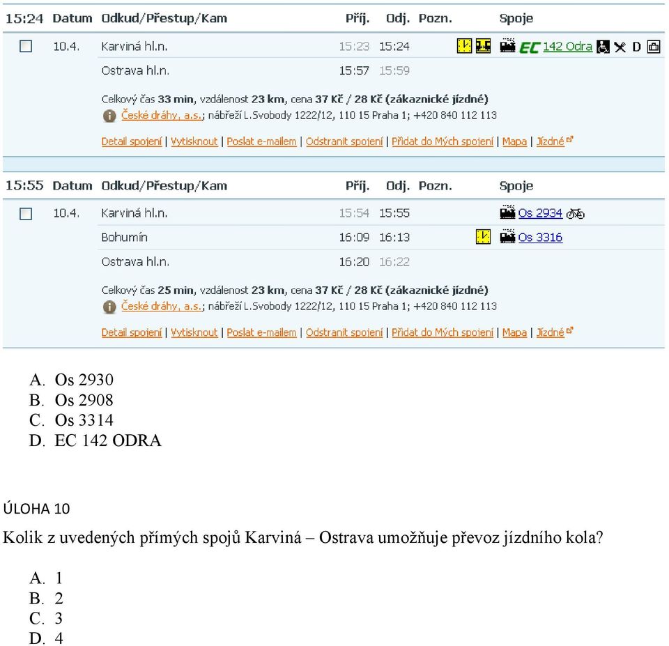 přímých spojů Karviná Ostrava umožňuje