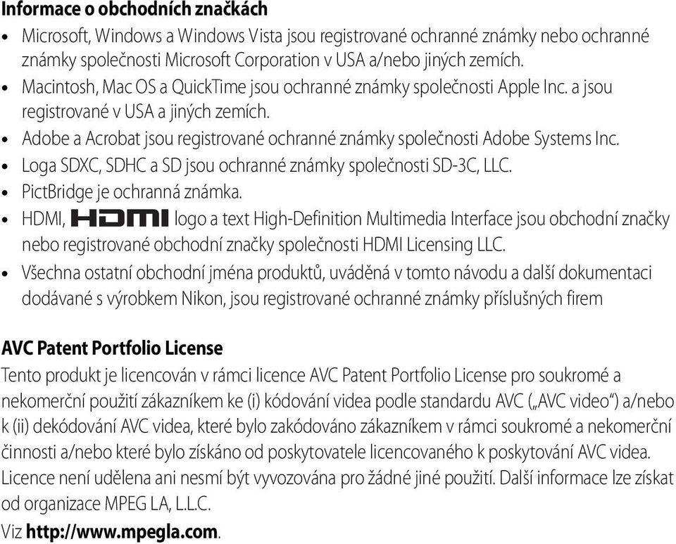 Loga SDXC, SDHC a SD jsou ochranné známky společnosti SD-3C, LLC. PictBridge je ochranná známka.