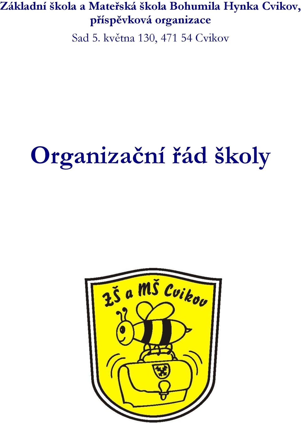 příspěvková organizace Sad 5.