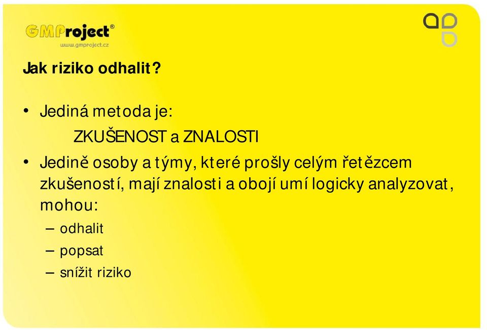 osoby a týmy, které prošly celým řetězcem