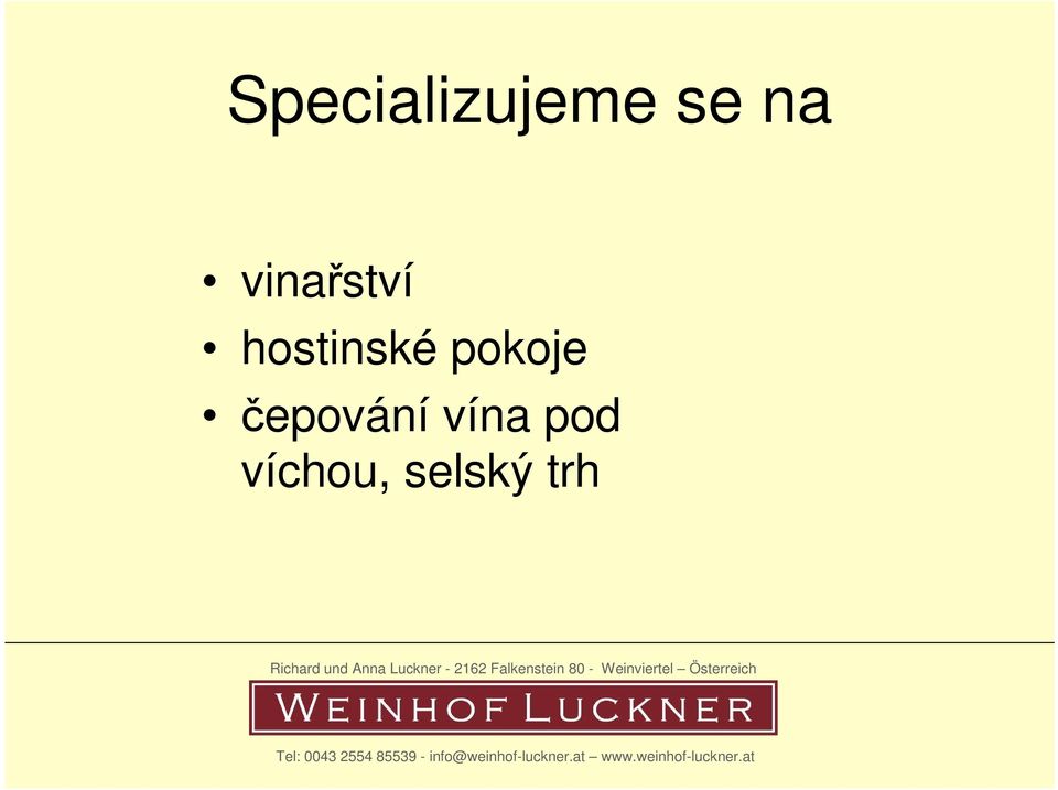 pokoje čepování vína