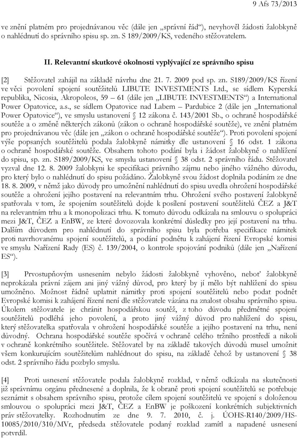 S189/2009/KS řízení ve věci povolení spojení soutěžitelů LIBUTE INVESTMENTS Ltd.