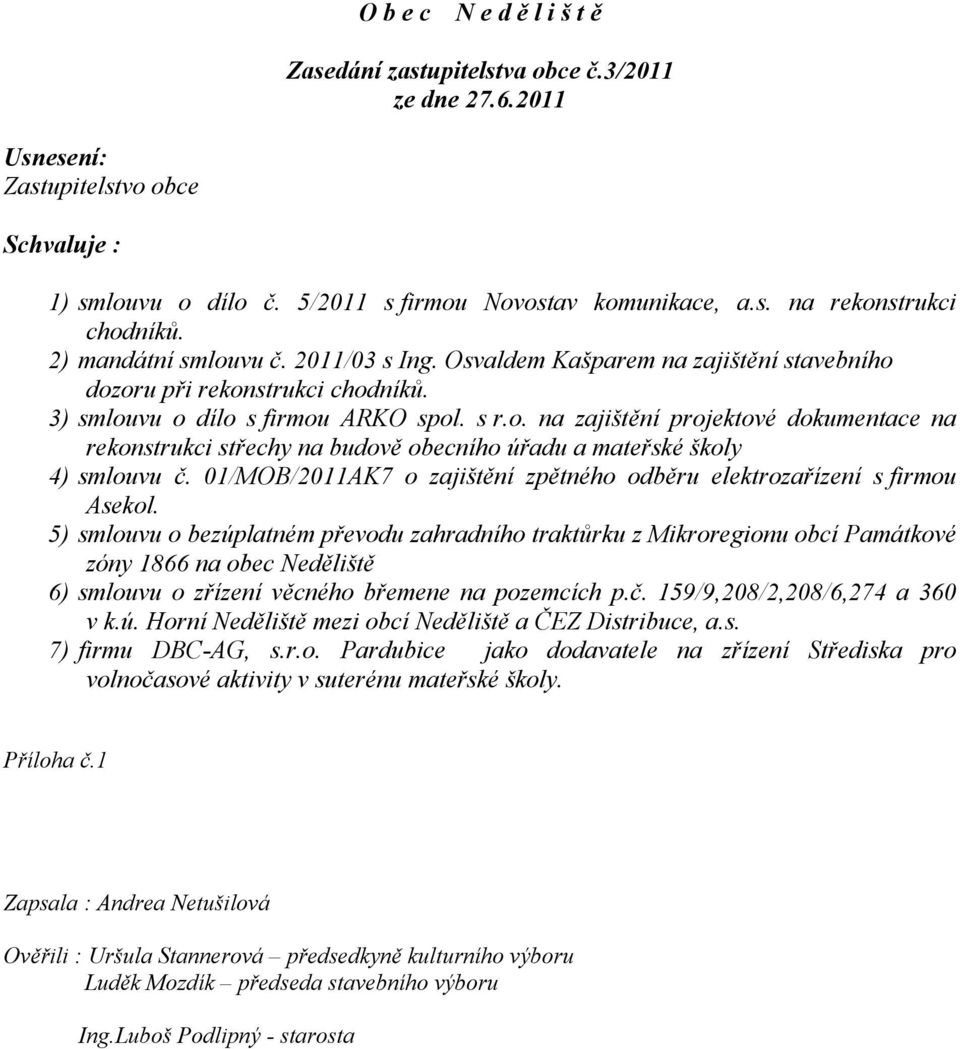 01/MOB/2011AK7 o zajištění zpětného odběru elektrozařízení s firmou Asekol.