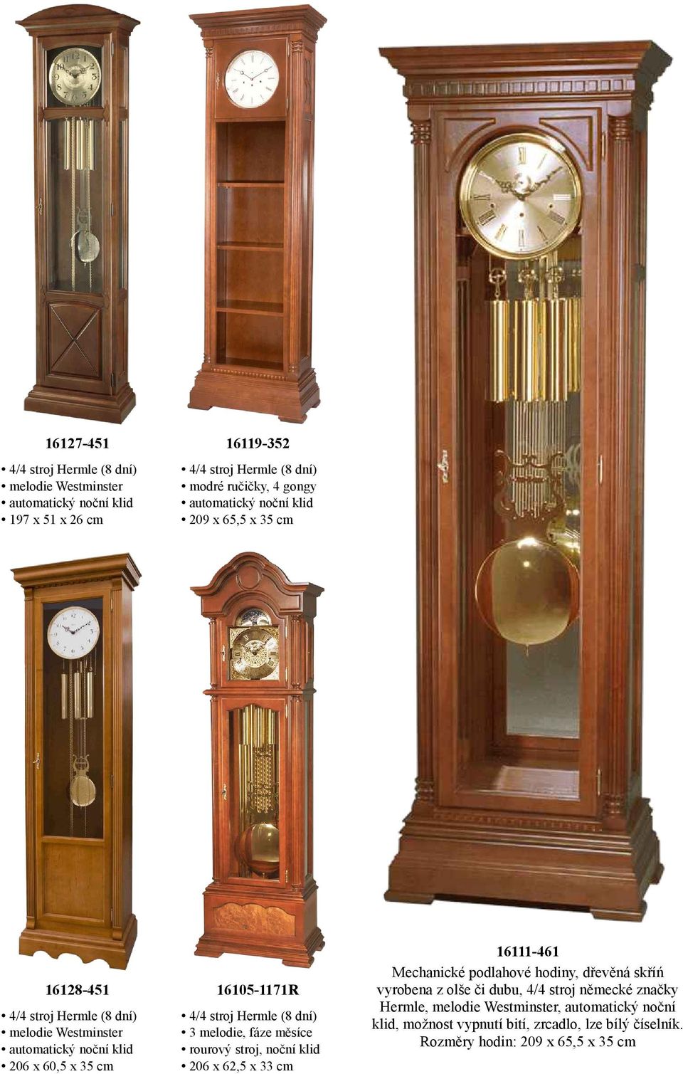 podlahové hodiny, dřevěná skříń vyrobena z olše či dubu, 4/4 stroj německé značky Hermle, melodie
