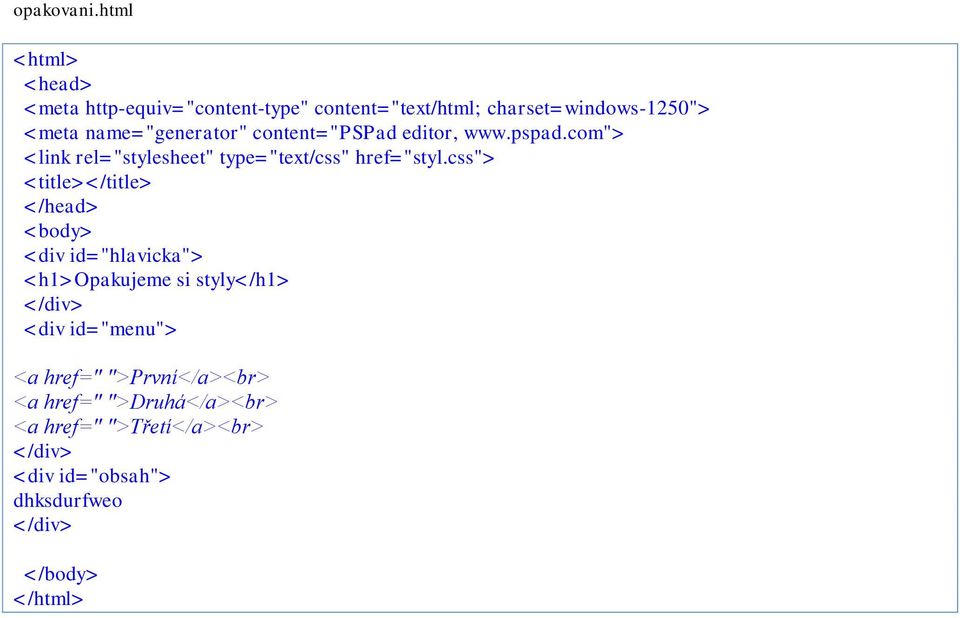 name="generator" content="pspad editor, www.pspad.com"> <link rel="stylesheet" type="text/css" href="styl.