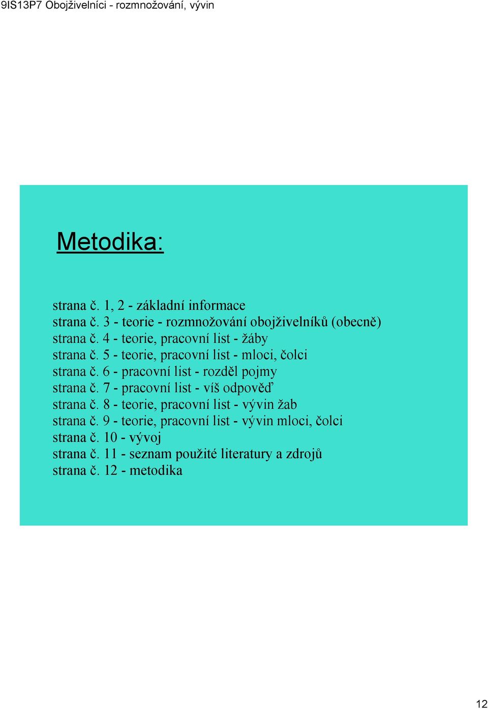 6 pracovní list rozděl pojmy strana č. 7 pracovní list víš odpověď strana č.