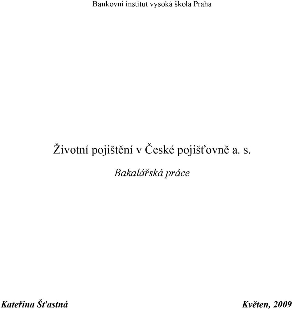 pojišťovně a. s.