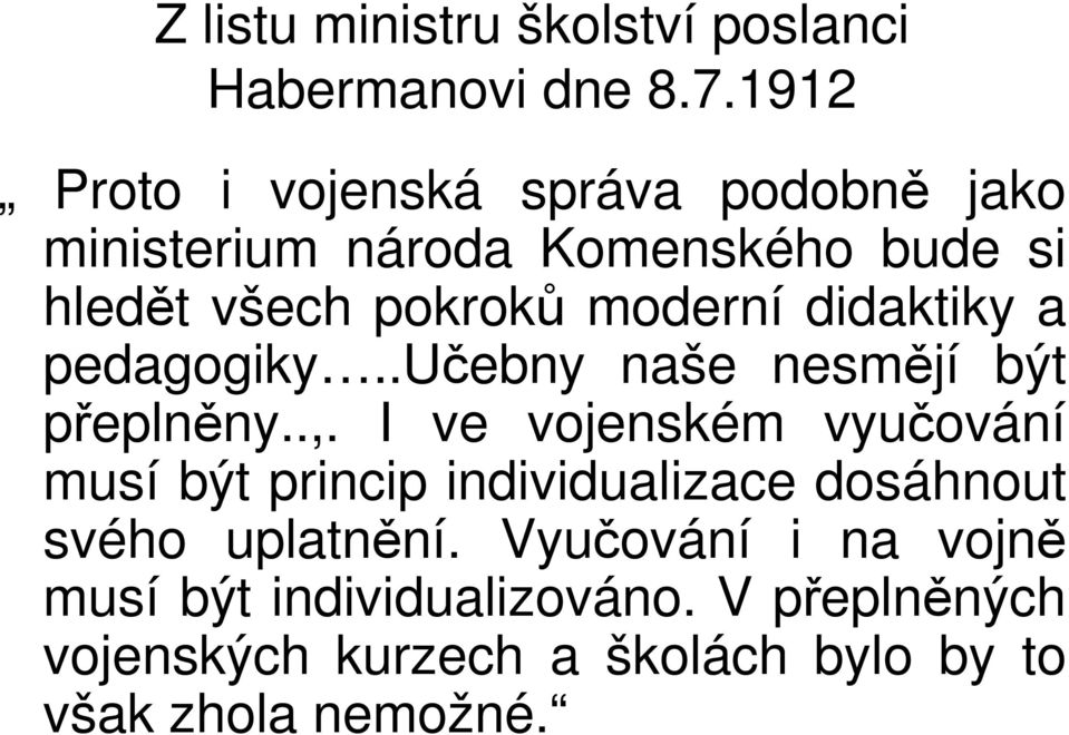 didaktiky a pedagogiky..učebny naše nesmějí být přeplněny..,.