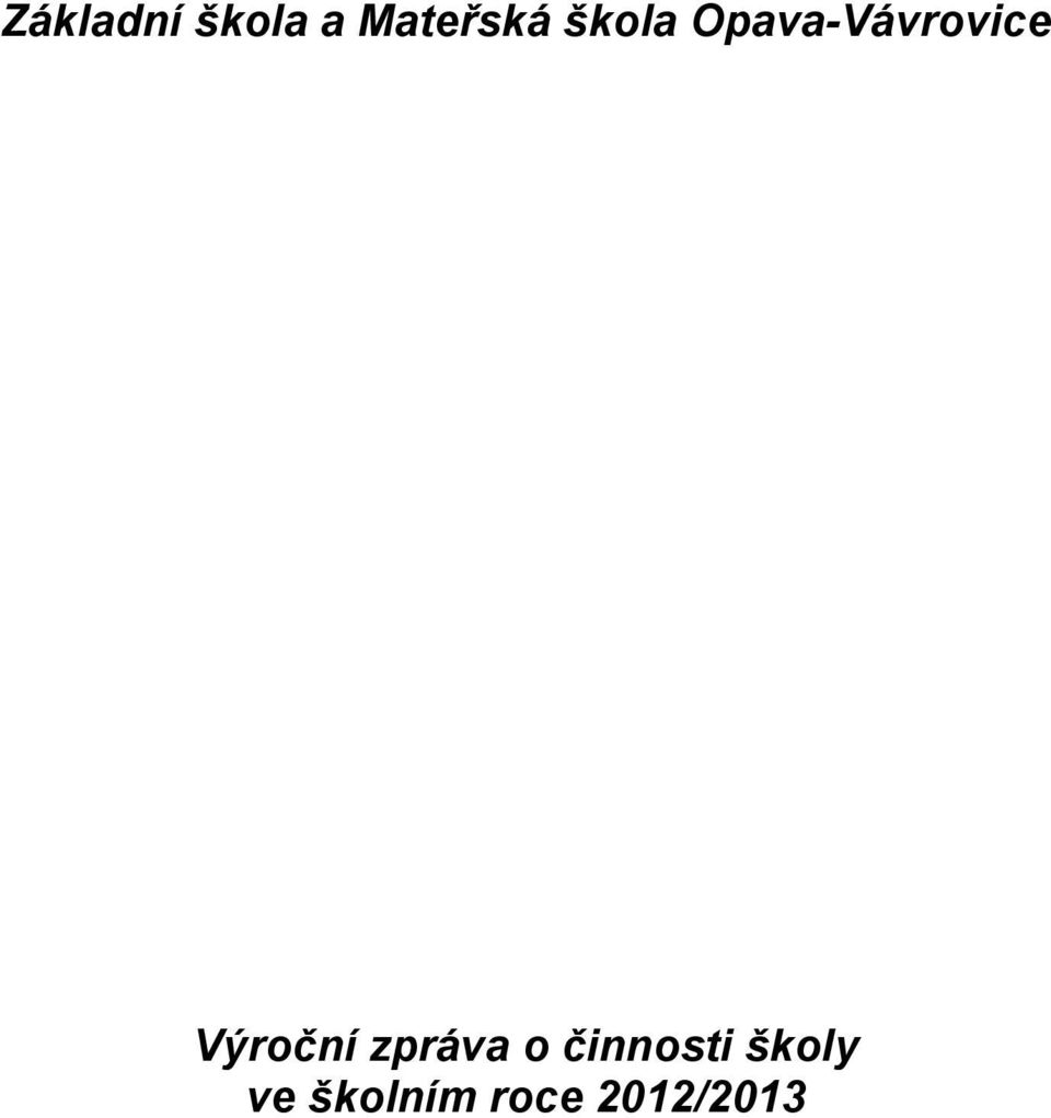 Výroční zpráva o činnosti