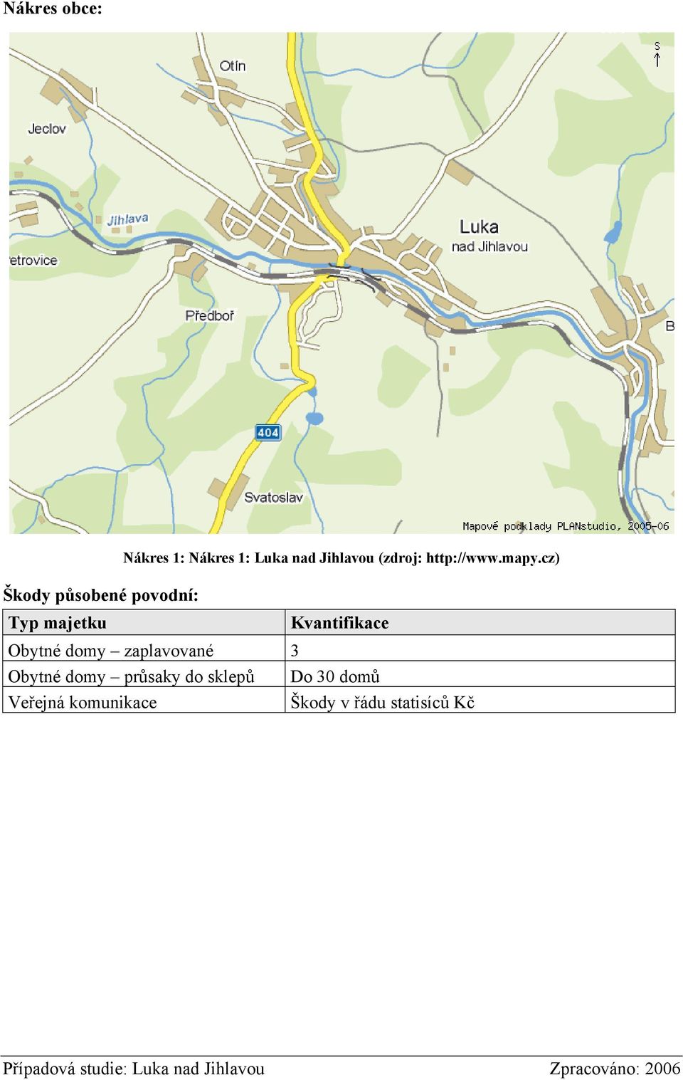 cz) Kvantifikace Obytné domy zaplavované 3 Obytné domy