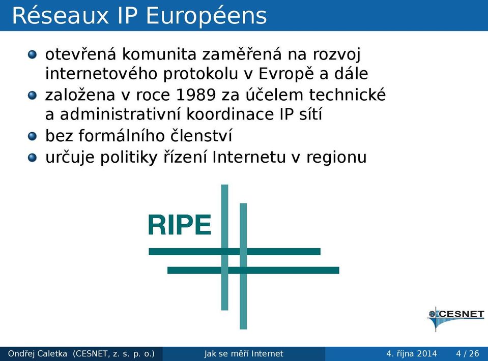 administrativní koordinace IP sítí bez formálního členství určuje politiky