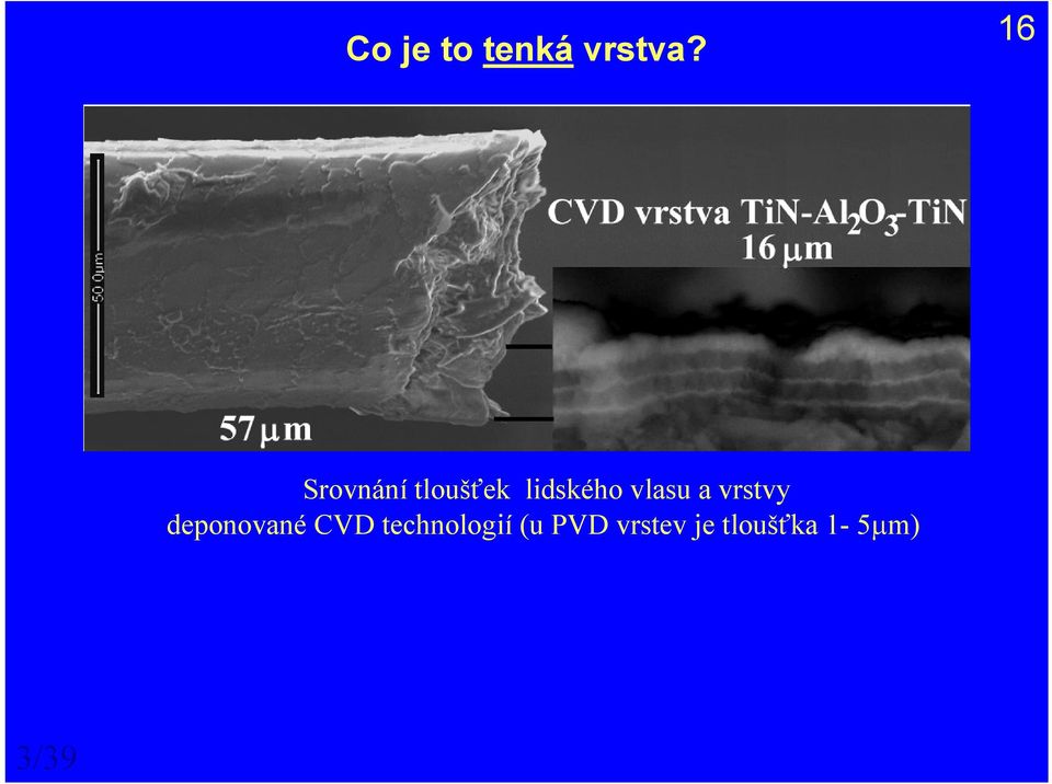 vlasu a vrstvy deponované CVD