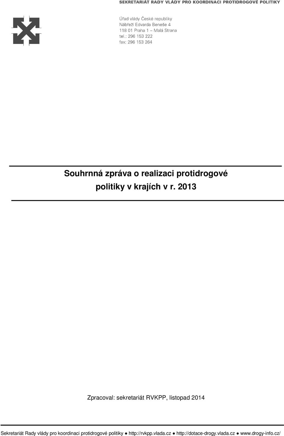 Sekretariát Rady vlády pro koordinaci protidrogové politiky