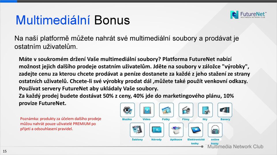 Jděte na soubory v záložce "výrobky", zadejte cenu za kterou chcete prodávat a peníze dostanete za každé z jeho stažení ze strany ostatních uživatelů.