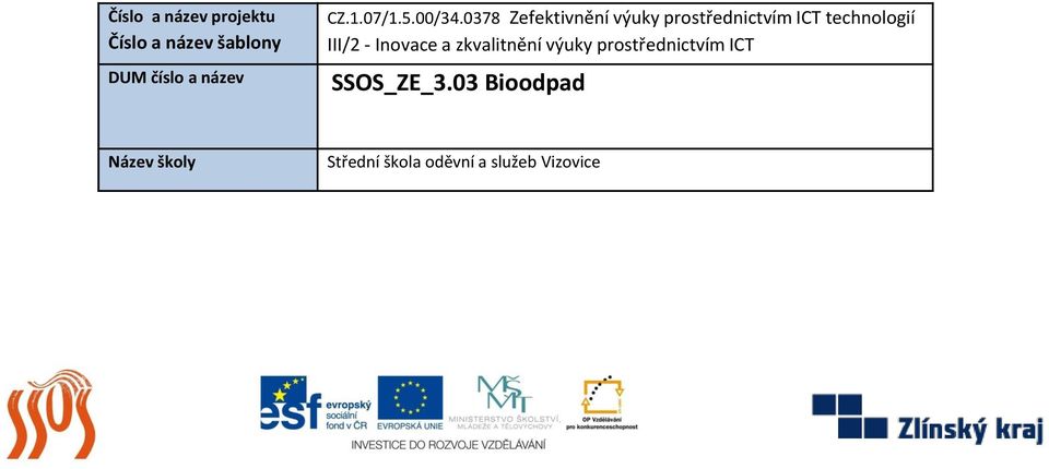 0378 Zefektivnění výuky prostřednictvím ICT technologií III/2 -