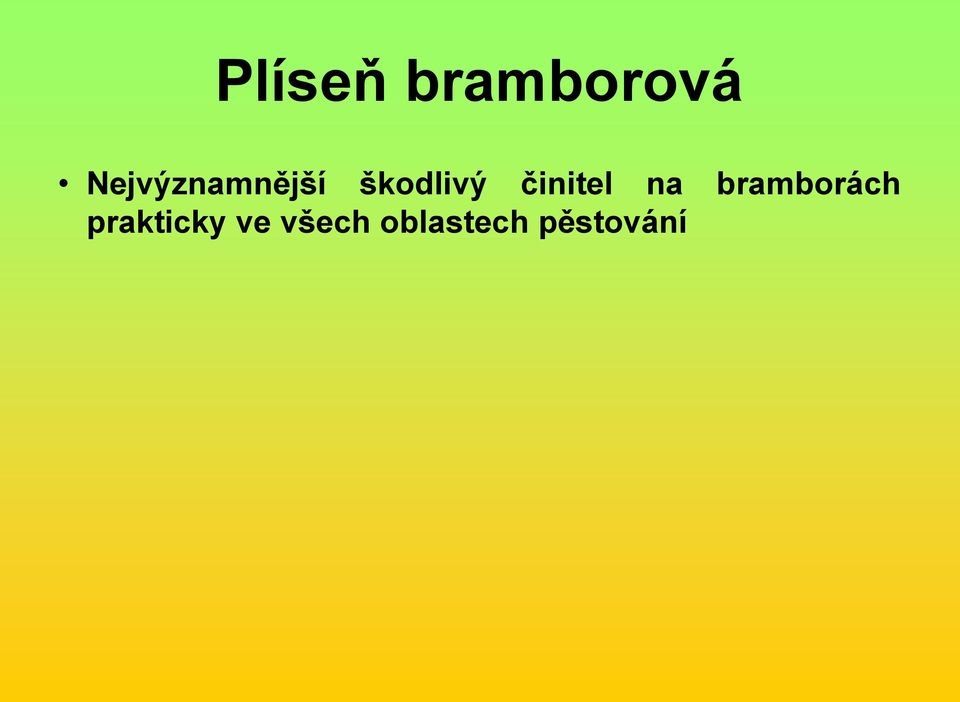 činitel na bramborách