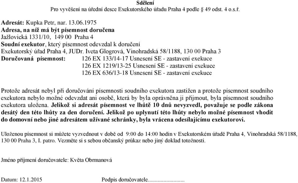 písemnost: 126 EX 133/14-17 Usnesení SE - zastavení exekuce