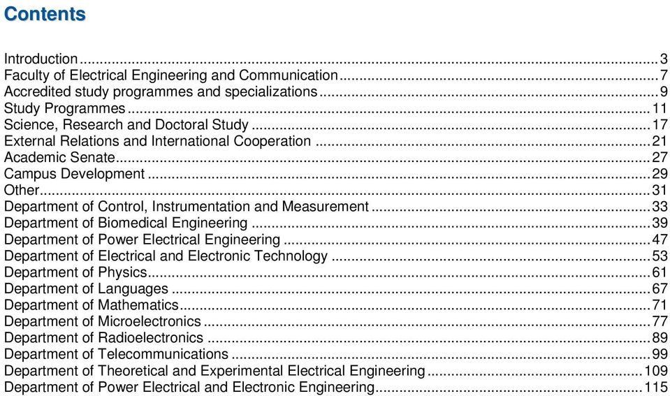 .. 33 Department of Biomedical Engineering... 39 Department of Power Electrical Engineering... 47 Department of Electrical and Electronic Technology... 53 Department of Physics.