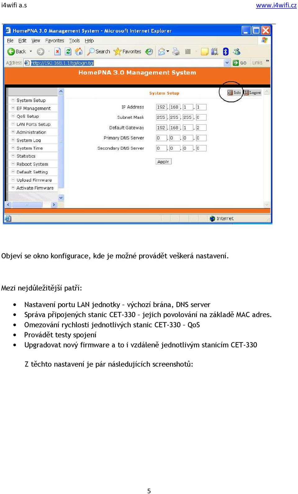 stanic CET-330 jejich povolování na základě MAC adres.