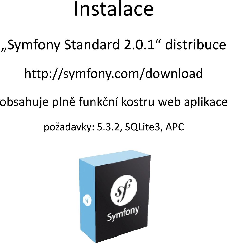 com/download obsahuje plně funkční