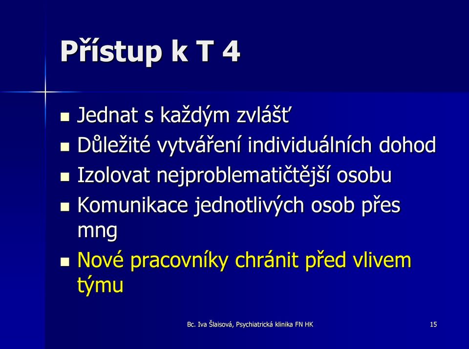 Komunikace jednotlivých osob přes mng Nové pracovníky