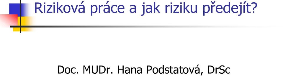 předejít? Doc.