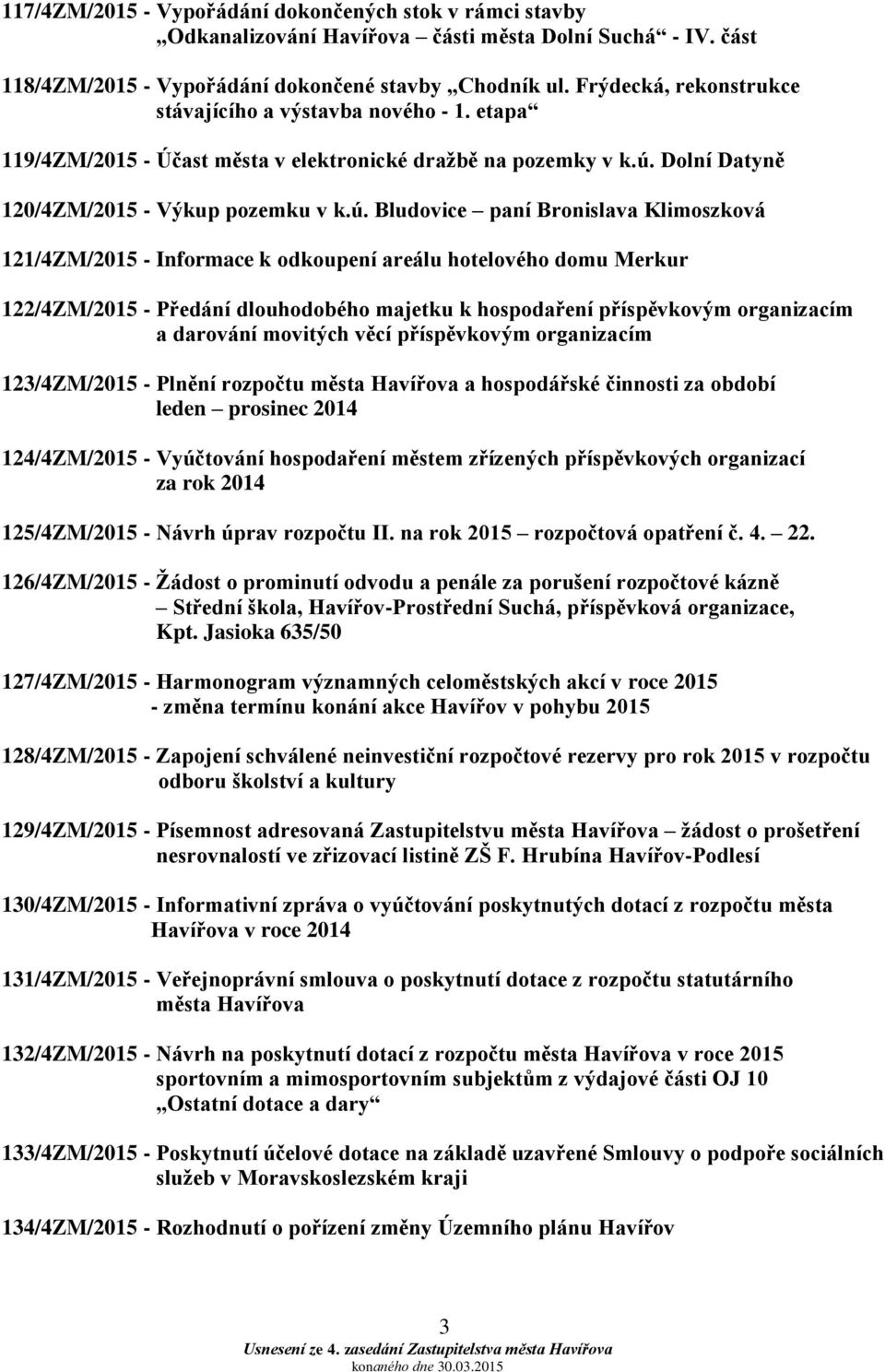 Dolní Datyně 120/4ZM/2015 - Výkup pozemku v k.ú.