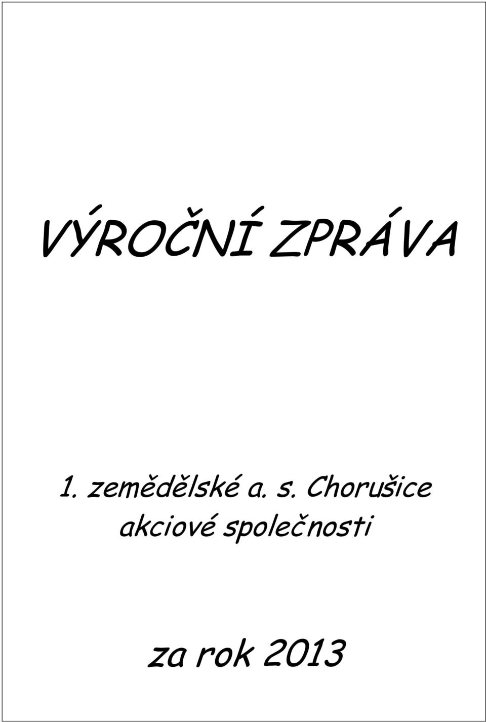 Chorušice akciové